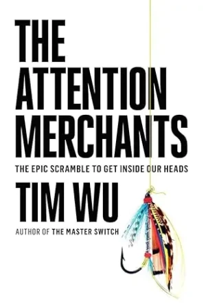 The Attention Merchants - Tim Wu - książka