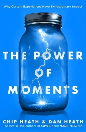 The Power of Moments - Dan Heath - książka