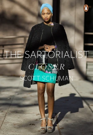 The Sartorialist: Closer (The Sartorialist Volume 2) - Scott Schuman - książka