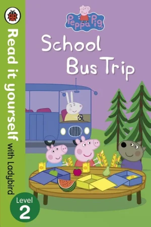 Peppa Pig: School Bus Trip - Peppa Pig - książka