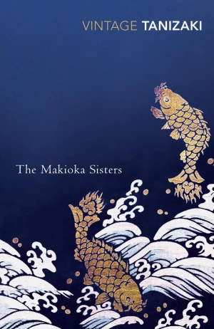 The Makioka Sisters - Tanizaki Junichiro - książka