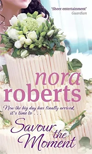 Savour the Moment - Nora Roberts - książka