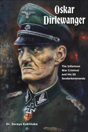 Oskar Dirlewanger - Soraya Kuklińska - książka