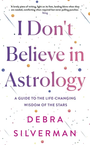 I Don't Believe in Astrology - Debra Silverman - książka