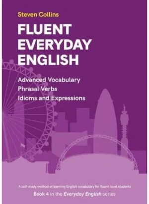 Fluent Everyday English: Book - Steven Collins - książka