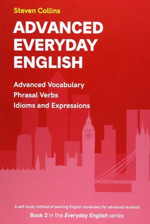 Advanced Everyday English: Book - Steven Collins - książka