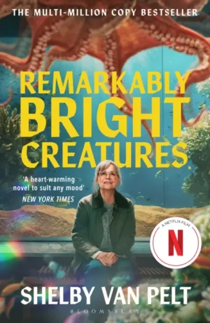 Remarkably Bright Creatures - Shelby Van Pelt - książka