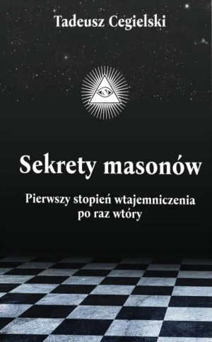 Sekrety Masonów - Tadeusz Cegielski - książka