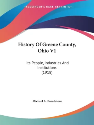 History Of Greene County, Ohio V1 - Michael A. Broadstone - książka