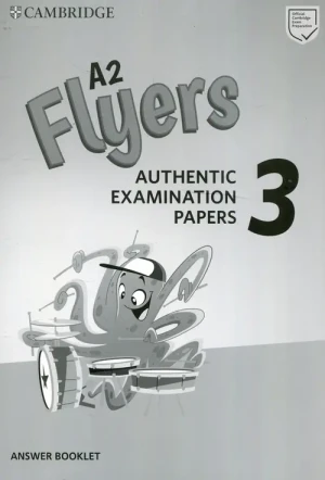 A2 Flyers 3 Answer Booklet: Authentic Examination Papers -  - książka
