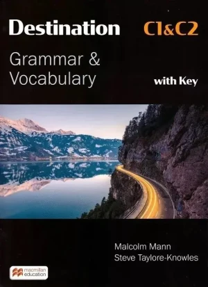Destination C1&C2. English. Grammar & Vocabulary with Answer Key - Malcolm Mann, Steve Taylore-Knowles - książka