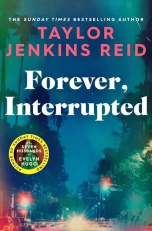 Forever, Interrupted - Taylor Jenkins Reid - książka