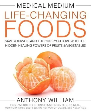 Medical Medium Life-Changing Foods - William Anthony - książka