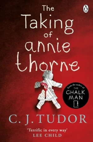 The Taking of Annie Thorne - C. J. Tudor - książka