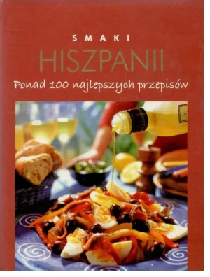 Smaki Hiszpanii - opracowanie zbiorowe, praca zbiorowa - książka