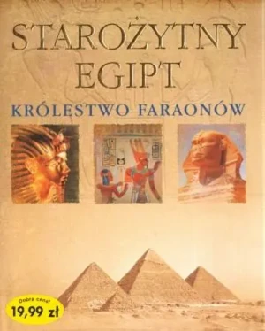 Starożytny Egipt. Królestwo faraonów - Opracowanie zbiorowe - książka