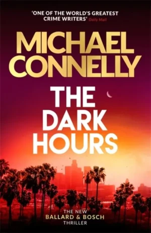 The Dark Hours - Connelly Michael - książka