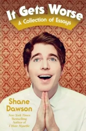 It Gets Worse - Dawson Shane, Shane Dawson - książka