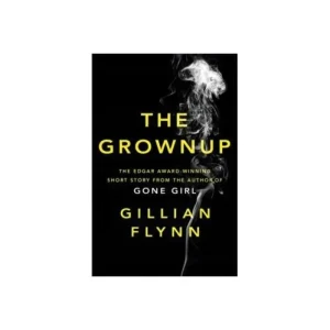 The Grownup - Flynn Gillian - książka