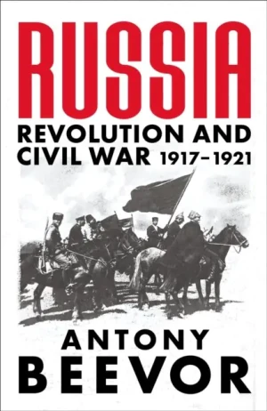 Russia: Revolution and Civil War 1917-1921 - Antony Beevor - książka