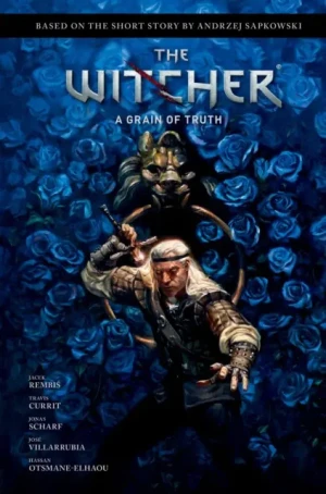 Andrzej Sapkowski`s The Witcher: A Grain of Truth - Andrzej Sapkowski - książka