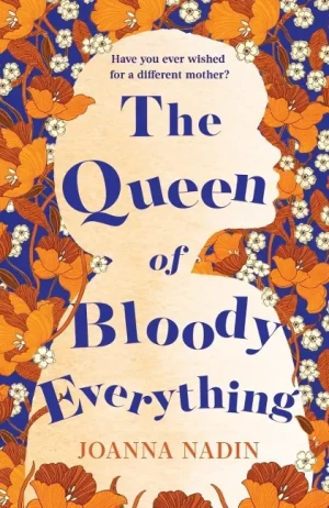 The Queen of Bloody Everything - Nadin Joanna - książka