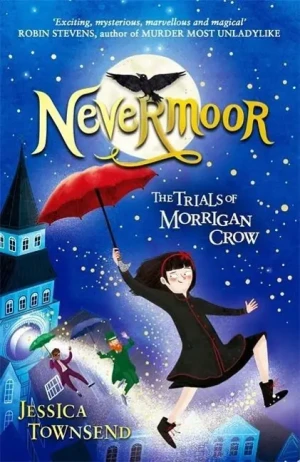 Nevermoor 01: The Trials of Morrigan Crow - Jessica Townsend - książka