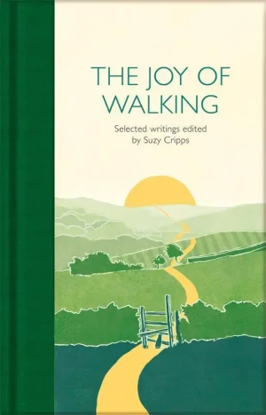 The Joy of Walking: Selected Writings - Praca zbiorowa - książka