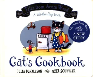 Cats Cookbook. A new Tales from Acorn Wood story - Julia Donaldson - książka