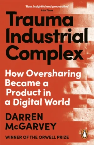 Trauma Industrial Complex - Darren McGarvey - książka