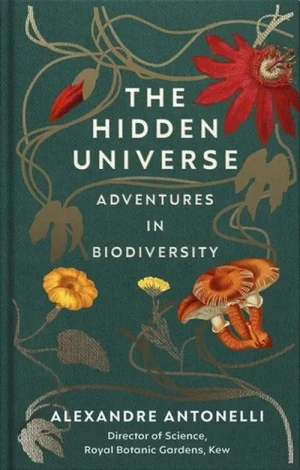 The Hidden Universe - Alexandre Antonelli - książka