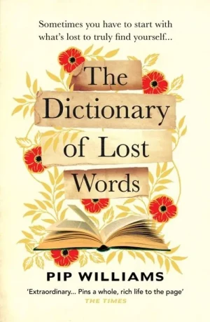 The Dictionary of Lost Words: The International Bestseller - Pip Williams - książka
