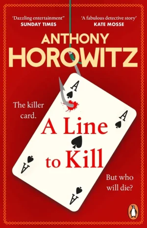 A Line to Kill: from the global bestselling author of Moonflower Murders - Anthony Horowitz - książka