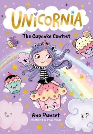 Unicornia. The Cupcake Contest - Punset Ana - książka