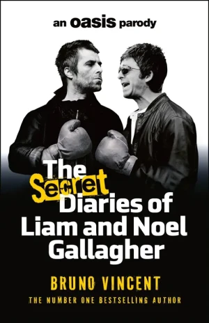 The Secret Diaries of Liam and Noel Gallagher wer. angielska - Vincent Bruno - książka