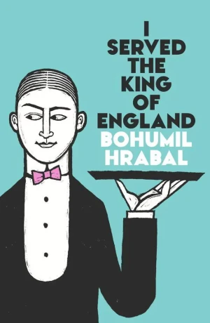 I Served The King Of England - Bohumil Hrabal - książka