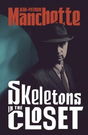 Skeletons in the Closet - Jean-Patrick Manchette - książka