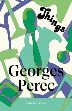 Things. A Story of the Sixties - Georges Perec - książka