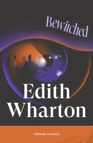 Bewitched - Edith Wharton - książka