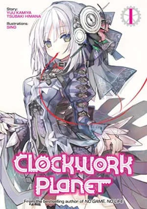 Clockwork Planet (Light Novel) Vol. 1 - Kamiya Yuu - książka