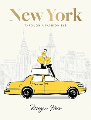 New York. Through a Fashion Eye: Special Edition - Megan Hess  - książka