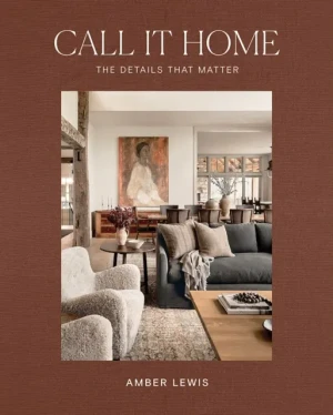 Call It Home. The Details That Matter - Amber Lewis - książka