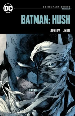 Batman: Hush: DC Compact Comics Edition - Jim Lee - książka