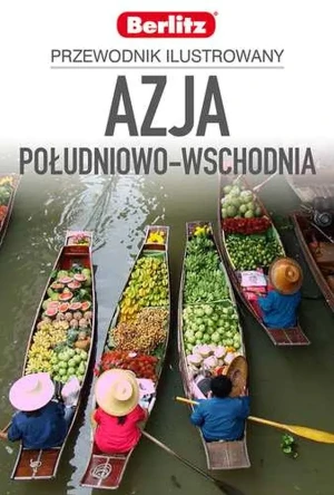 Azja Południowo-Wschodnia. Przewodnik ilustrowany - praca zbiorowa - książka