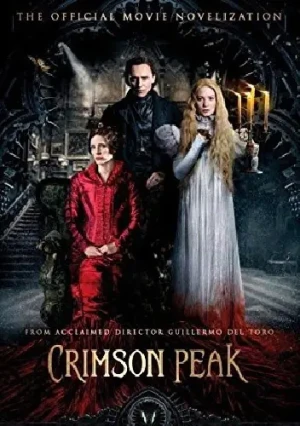 Crimson Peak: The Official Movie Novelization - Nancy Holder - książka