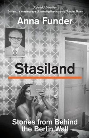 Stasiland: Stories from Behind the Berlin Wall - Funder Anna - książka