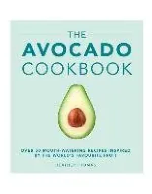 The Avocado Cookbook - Thomas Heather - książka