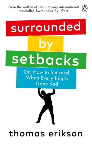 Surrounded by Setbacks - Thomas Erikson - książka