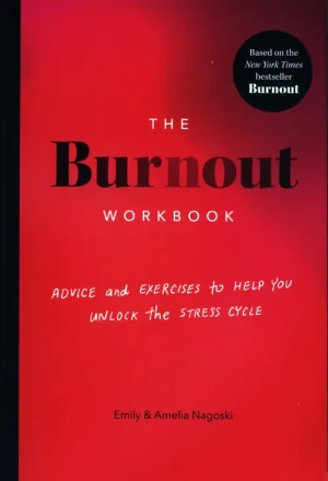 The Burnout Workbook - Amelia Nagoski - książka