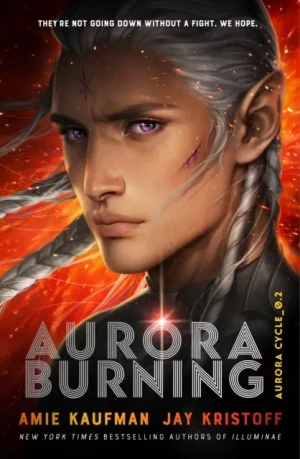 Aurora Burning: (The Aurora Cycle) - Kaufman Amie - książka